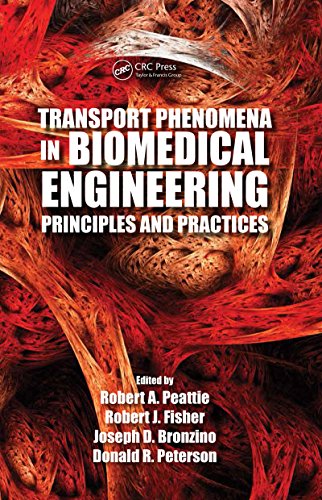 Transport Phenomena in Biomedical Engineering: Principles and Practices (English Edition)