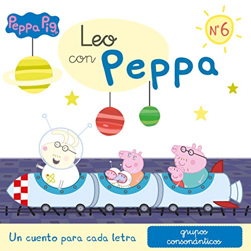 Un cuento para cada letra: Grupos conson#nticos (Leo con Peppa Pig 6)