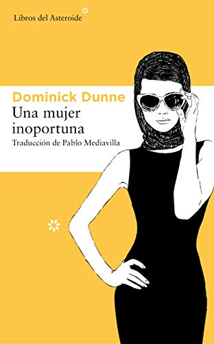 Una mujer inoportuna (Libros del Asteroide nº 219)