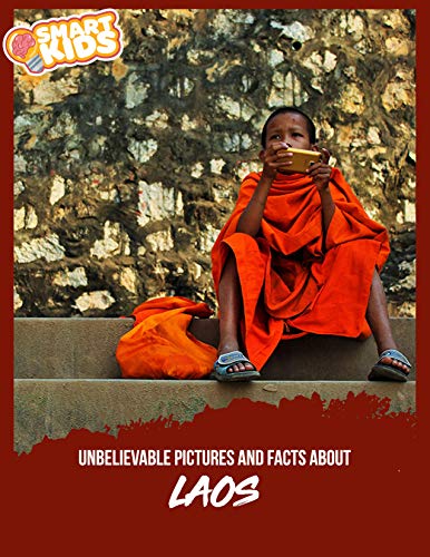 Unbelievable Pictures and Facts About Laos (English Edition)