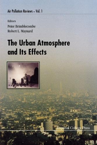 Urban Atmosphere And Its Effects, The: 1 (Air Pollution Reviews)