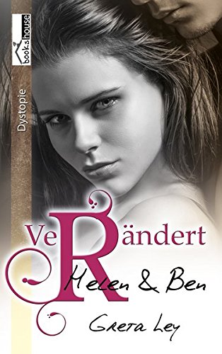 Verändert - Helen & Ben 2