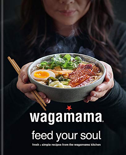 Wagamama: Fresh + simple recipes from the wagamama kitchen