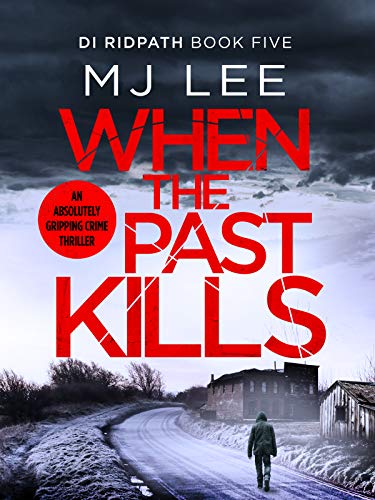 When the Past Kills (DI Ridpath Crime Thriller Book 5) (English Edition)