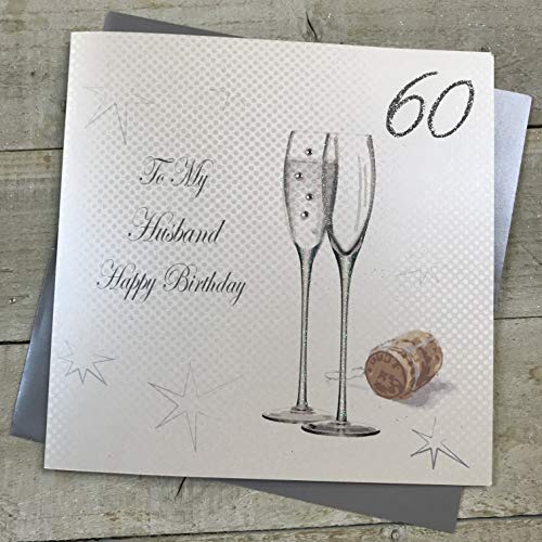 White Cotton Cards xpd28 – 60 "Happy Birthday To My Husband 60", Copas de champán, Tarjeta de felicitación Hecha a Mano
