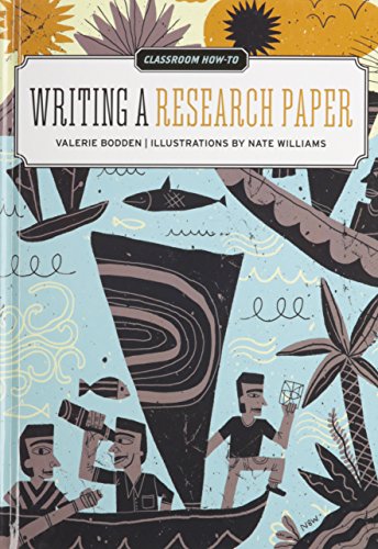 Writing a Research Paper (Classroom How-to)