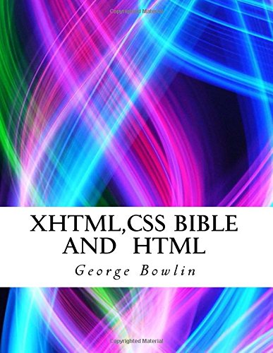 XHTML,CSS Bible  and  HTML