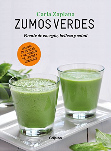 Zumos verdes: Fuentes de energ#a, belleza y salud (Vivir mejor)