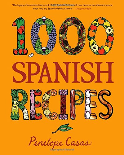 1000 SPANISH RECIPES (1,000 Recipes)