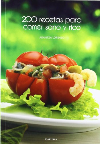 200 recetas para comer sano y rico (Cocina)