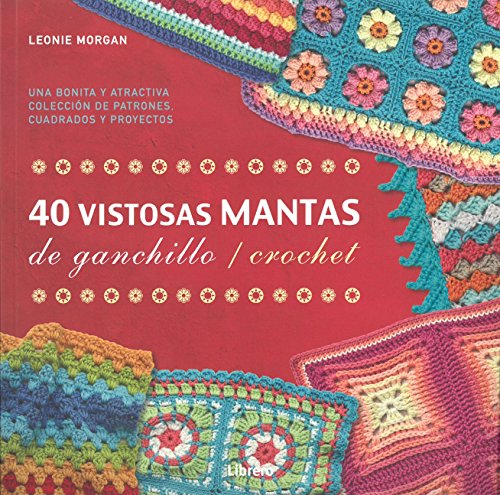 40  VISTOSAS MANTAS PARA GANCHILLO / CROCHET