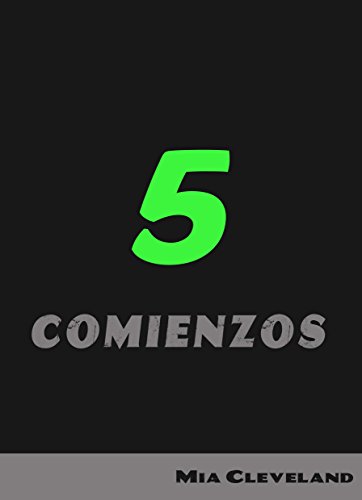 5 Comienzos