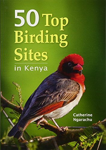 50 Top Birding Sites in Kenya [Idioma Inglés]