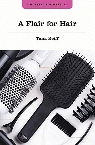 A Flair for Hair (Working for Myself) (English Edition)