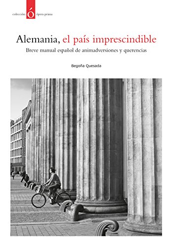 Alemania, el país imprescindible