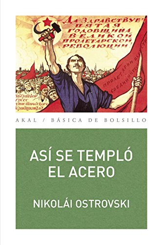 Así se templó el acero: 302 (Básica de Bolsillo)