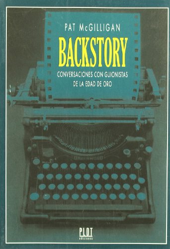 Backstory: Conversaciones con guionistas de la edad de oro: 1