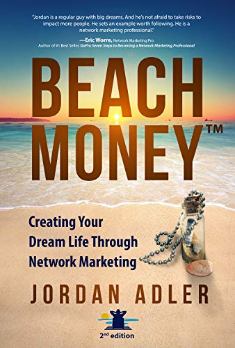 Beach Money: Creating Your Dream Life Through Network Marketing (English Edition)