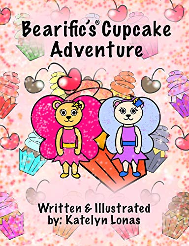 Bearific’s® Cupcake Adventure (Bearific® Book 6) (English Edition)