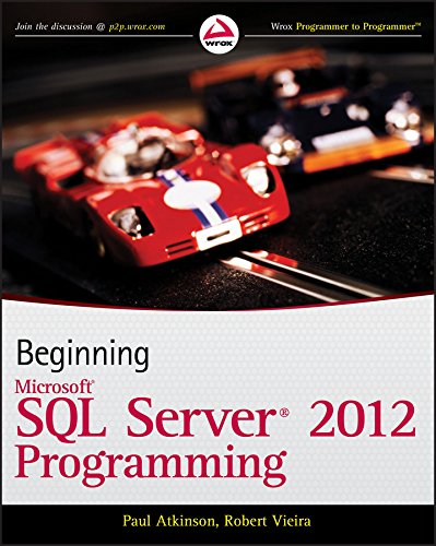 Beginning Microsoft SQL Server 2012 Programming (Programmer to Programmer)