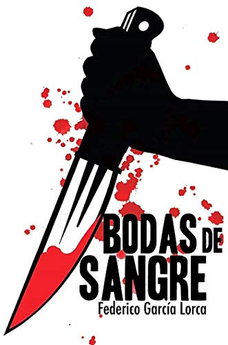 BODA DE SANGRE / LA BODA / THE WEDING: LAS BODA SANGRIENTA (LA BODA DE SANGRE)