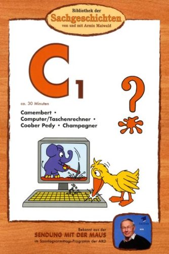 C1 - Camembert/Computer/Taschenrechner/Coober Pedy/Champagner  (Bibliothek der Sachgeschichten) [Alemania] [DVD]