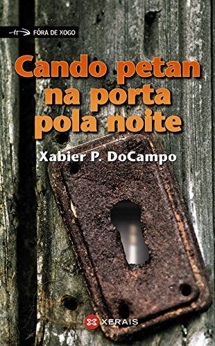 Cando petan na porta pola noite (INFANTIL E XUVENIL - FÓRA DE XOGO)