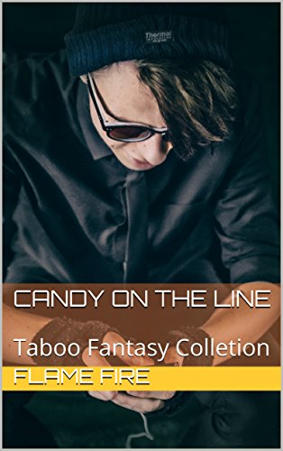 Candy on the Line: Taboo Fantasy Colletion (English Edition)