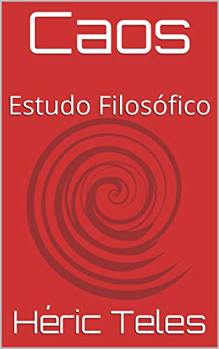 Caos: Estudo Filosófico (Portuguese Edition)