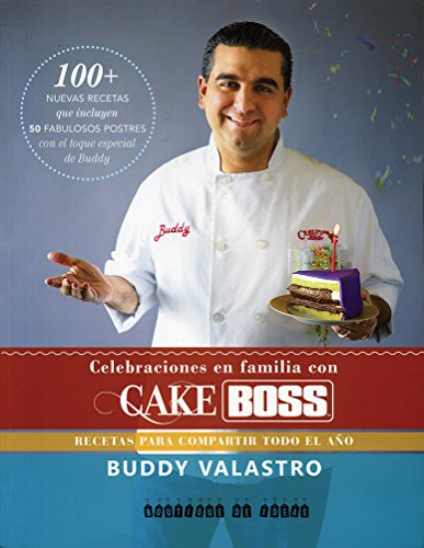 Celebraciones En Familia Con Cake Boss.