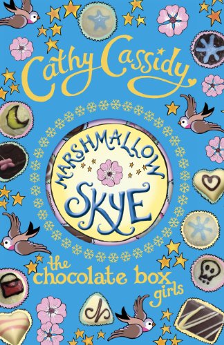 Chocolate Box Girls: Marshmallow Skye (English Edition)