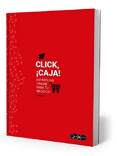 Click, ¡caja!: Estrategia online para tu negocio