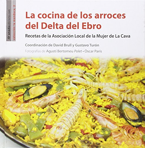 Cocina De Los Arroces Del Delta Del Ebro, La (La Manduca)