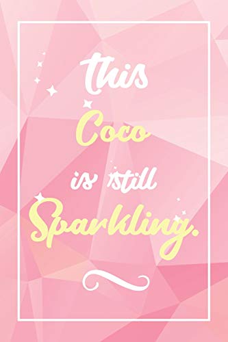 Coco Journal: Lined Journal / Notebook - Cute and Funny Personalized Coco Gift, Fun And Practical Alternative to a Card - Coco Gifts for Birthday, Mothers Day, and Other Occasions