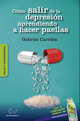 CÓMO SALIR DE LA DEPRESIÓN APRENDIENDO A HACER PAELLAS