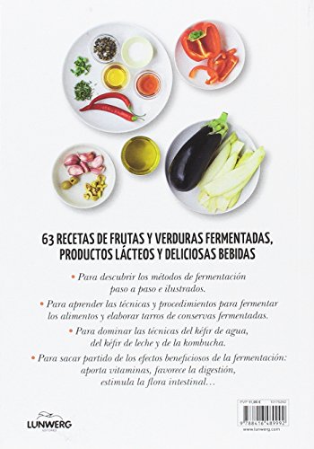 Conservas fermentadas: 63 recetas de frutas, verduras y mucho más (Come Verde)