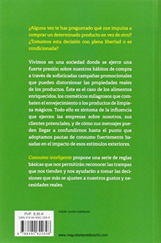 Consumo inteligente: Todo lo que debes saber para comprar mejor y gastar menos (Clave)