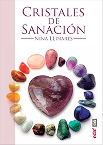 CRISTALES DE SANACIÓN. GUÍA DE MINERALES, PIEDRAS Y CRISTALES DE SANACIÓN: Guia de Minerales, Piedras y Cristales de Sanacion (Nueva Era)