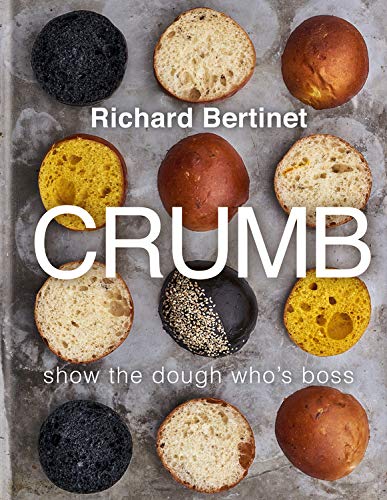 Crumb: Show the dough who's boss: Bake Brilliant Bread