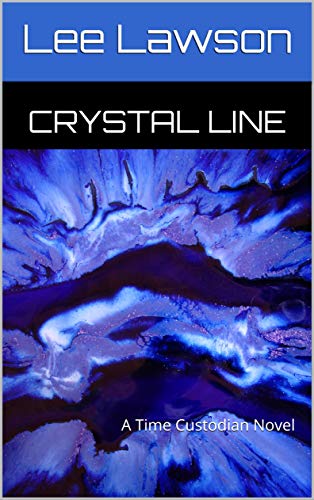 Crystal Line: A Time Custodian Novel (English Edition)