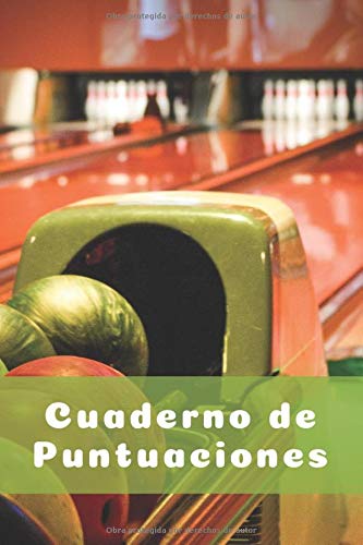 CUADERNO DE PUNTUACIONES |: REGISTRA TUS RESULTADOS | ENTRENAMIENTO, TORNEOS | REGALO PARA LOS AMANTES DE LOS BOLOS.