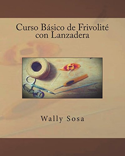 Curso Basico de Frivolite con Lanzadera