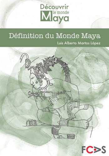 Définition du Monde Maya (French Edition)