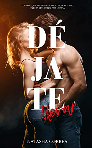 Déjate llevar (Entregados nº 1)