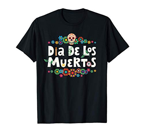 Dia De Los Muertos calavera de azúcar floreada regalo Camiseta