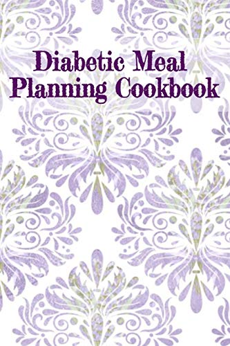 Diabetic Meal Planning Cookbook: Glucose Monitoring Portable 6in x 9in Blank Diabetes Recipe Pages For Healthy Low Sugar Meals - Low Glucose ... Fitness Projects, Meal Plans & Strong