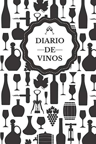 Diario de Vinos: Es un cuaderno o libro para registrar catas de vino - 120 paginas, 16cmx23cm - Ideal para los aficionados o amantes del vino.