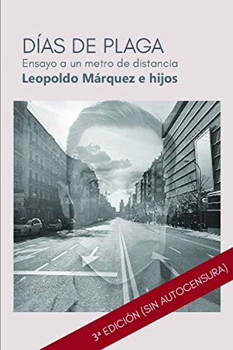 Días de plaga: ensayo a un metro de distancia