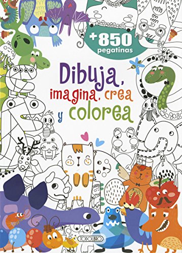 Dibuja, imagina, crea y colorea (Dibuja, Crea, Imagina y Colorea)