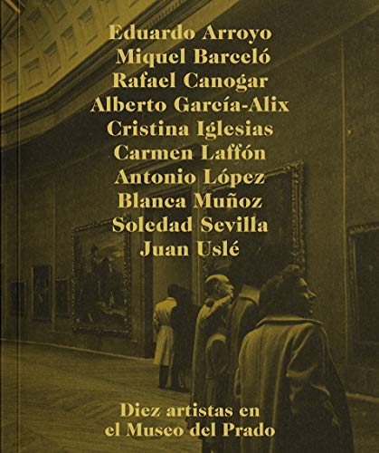 Diez artistas y el Museo del Prado (Libros de Autor)